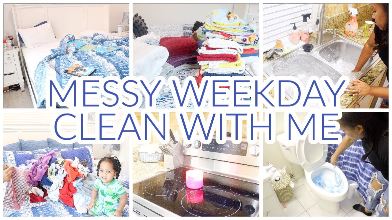 Sham Daily Routine MESSY WEEKDAY CLEAN WITH ME | CLEANING MOTIVATION | SAHM DAILY CLEANING ...