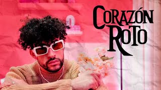 Video thumbnail of "Corazón roto - Bad Bunny ia Remix"