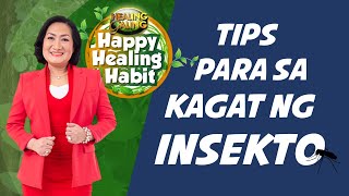 HAPPY HEALING HABIT_TIPS PARA SA KAGAT NG INSEKTO