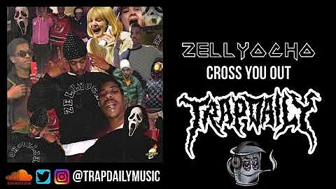ZellyOcho - Cross You Out [Prod by LxnelyBoy]