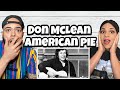 ANOTHER MASTERPIECE!..| FIRST TIME HEARING Don McLean - American Pie REACTION