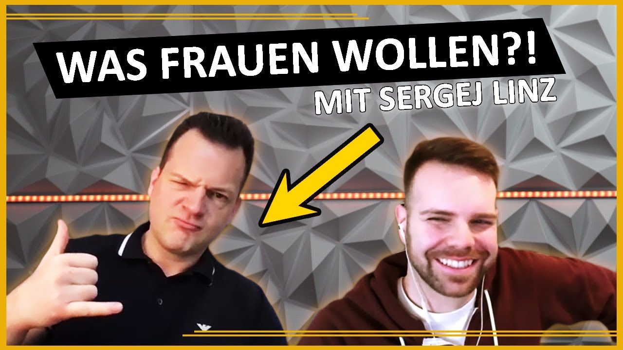 Attraktiv für Frauen werden | Attraktivität für Männer mit Sergej Linz