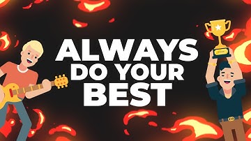 Why You Should Always Do Your Best | The Four Agreements - Part 4