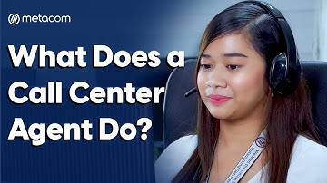 What Does A Call Center Agent Do? | Metacom Careers
