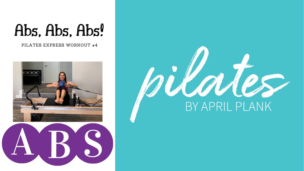 Abs, Abs, Abs! Pilates Reformer Express Workout #4 (Prop Needed - Mini-Ball)