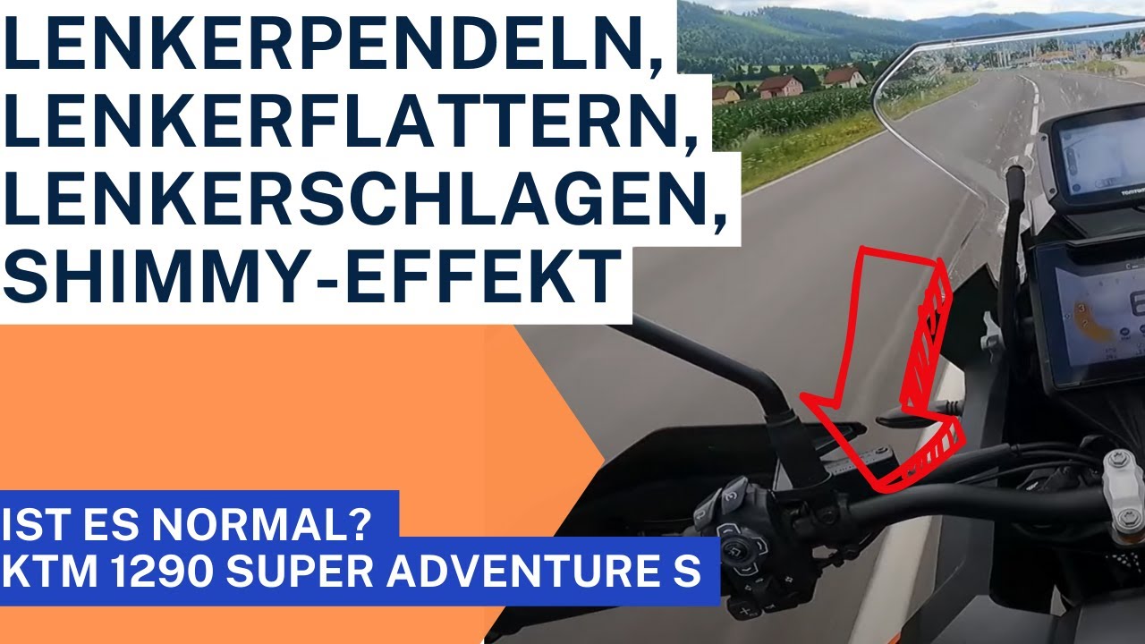 Wodurch Kann Das Pendeln Beim Motorradfahren Ausgelöst Werden KTM 1290 Super Adventure S Lenkerpendeln, Lenkerflattern