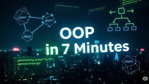 What is OOP? (Object-Oriented Programming) Explained in 7 Minutes