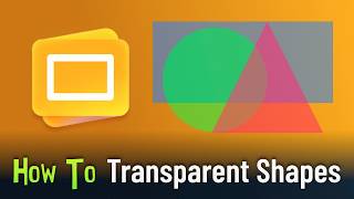 Google Slides: How to Change Shape Opacity (Transparent Shapes)
