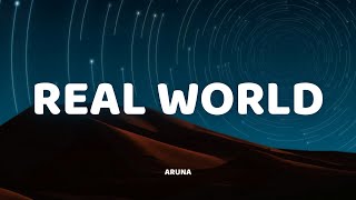 Aruna - Real World (Lyrics)