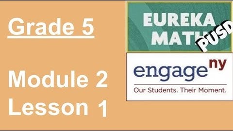 Eureka Math Grade 5 Module 2 Lesson 1 updated