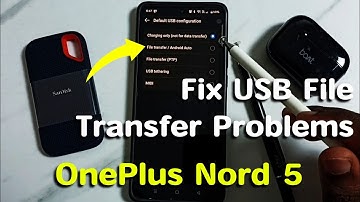 OnePlus Nord 5 | 3 Ways to Fix USB File Transfer Not Working Issue