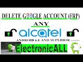 free delete google account (FRP) to any Alcatel android 6 or higher 100000% real