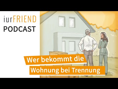 Video: Wer bekommt die Wohnung bei einer Scheidung?