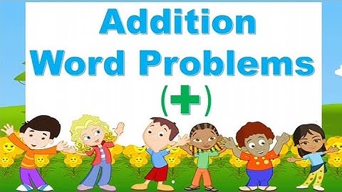 Addition Word Problems | Problem Sums of Addition | Problem Sum of Addition for Kids | story problem