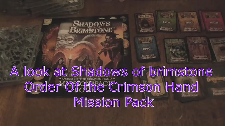 A look at Shadows of Brimstone  Order of the Crimson Hand Mission Pack