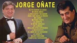 JORGE OÑATE - 15 GRANDES EXITOS