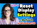 How to Reset Display Settings to Default on Windows 10 | Display settings ko Reset Karen - Hindi
