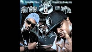 Three 6 Mafia   Most know unknown