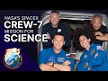 The Science of NASA&#39;s SpaceX Crew-7 Mission