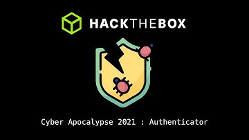HTB Cyber Apocalypse 2021 CTF | Reversing | Authenticator