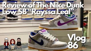 Vlog 086: Review of The Nike Dunk Low SB “Rayssa Leal” by @JizzlefrmHarlemsCloset