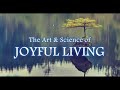 The art n science of joyfulness