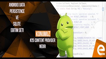 25 Content Provider Nedir | Android Content Provider | Storage | Sqlite Dersleri