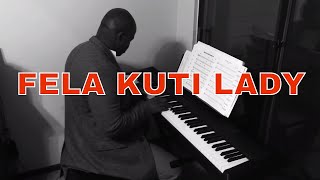 THE BEST AFRICAN PIANIST PLAYS  Fela Kuti - Lady ( Nigeria  Piano Afrobeat Classic) chords