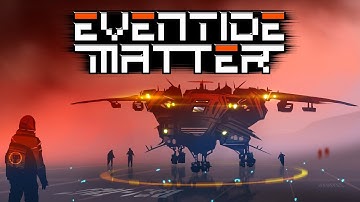 A Highly Addictive New Space Mining Roguelike! - Eventide Matter