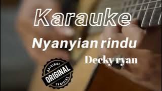 Karauke Decky Ryan Nyanyian Rindu
