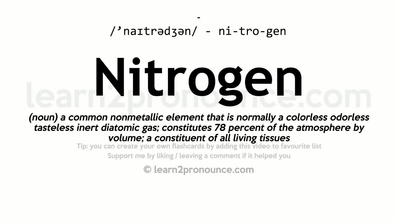 Pronunciation of Nitrogen Definition of Nitrogen YouTube