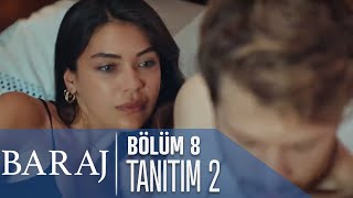 Baraj 8 Bölüm 2 Tanıtımı