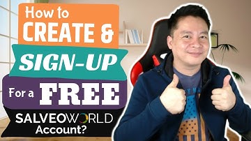 SALVEOWORLD:  How To Create & Sign-Up For A FREE Account?