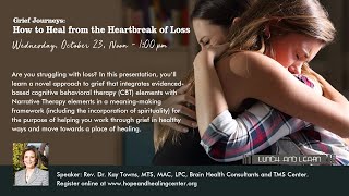 HHCI Seminars - Grief Journeys - How to Heal from the Heartbreak of Loss