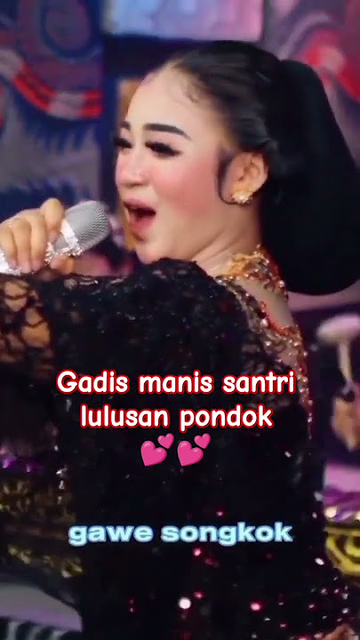 Gadis Manis Santri Lulusan Pondok 💕💕