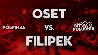 Oset Vs. Filipek / Bitwa O Południe 2018 (Półfinał)
