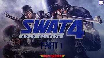 SWAT 4 - Part 1