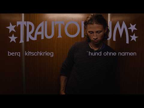 Berq, KITSCHKRIEG - Hund ohne Namen (Official Video)