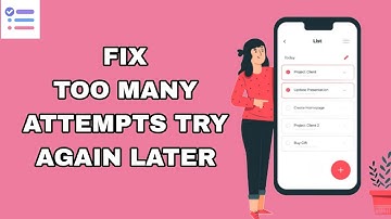 How To Fix And Solve Too Many Attempts Try Again Later On To-Do List App | Final Solution