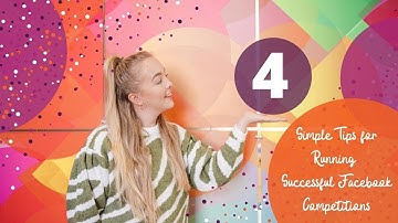 4 Simple Tips for Running Successful Facebook Competitions