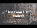 Download Lagu Tertawan Hati ~ AWDELLA Lirik