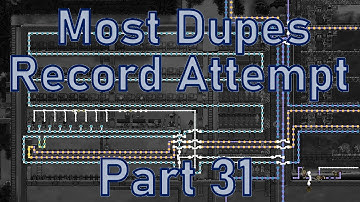 Oxygen Not Included - Most Dupes Record Attempt - Part 31