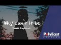 Rannie Raymundo - Why Can't It Be (Lyric)