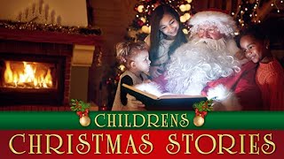 Children&#39;s Christmas Stories - Magical Christmas Stories for All Ages