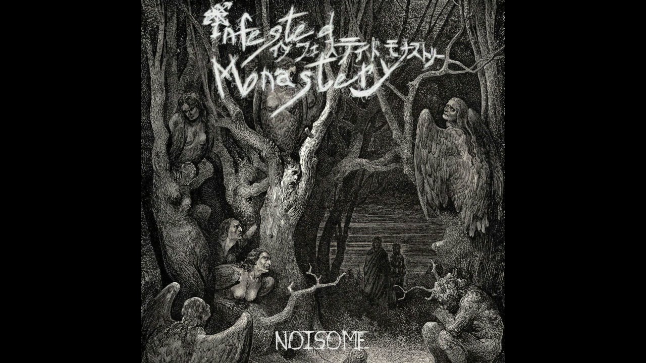 Infested Monastery - Noisome (Full-length: 2018) length meaning