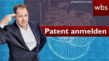 Wie kann ich ein Patent anmelden?