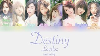 Lovelyz (러블리즈) - Destiny (나의 지구) (Color Coded) (HAN/ROM/ENG) Lyrics