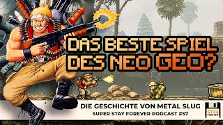 Die Geschichte von METAL SLUG – Super Stay Forever Podcast #57
