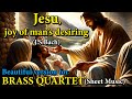 "Jesu, joy of man's desiring" (Bach) - Beautiful version for BRASS QUARTET (Sheet Music)