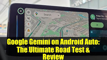 Google Gemini on Android Auto: The Ultimate Road Test & Review